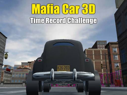 mafia-car-3d-time-record-challenge